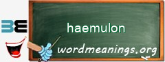 WordMeaning blackboard for haemulon